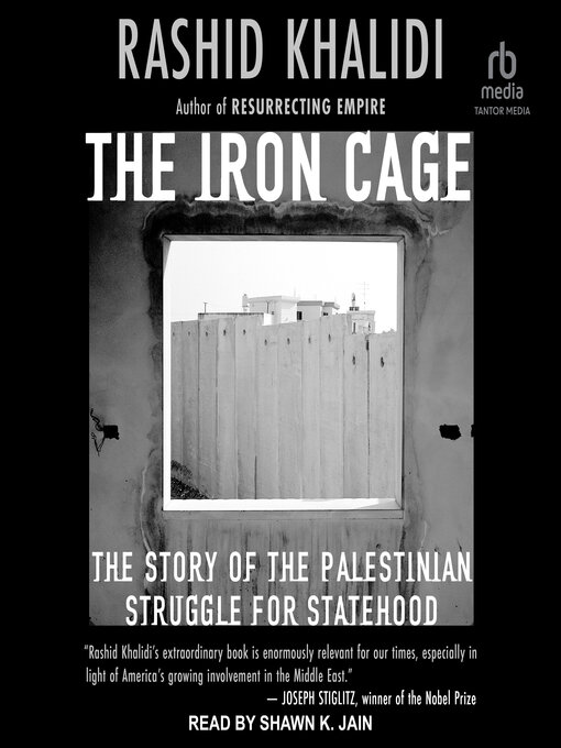 Title details for The Iron Cage by Rashid Khalidi - Available